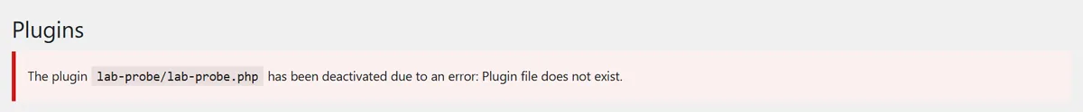 The Plugins screen of one subsite after the plugin was deleted from Network Admin. A red notice reads: The plugin lab-probe/lab-probe.php has been deactivated due to an error: Plugin file does not exist.