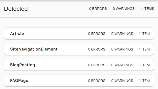 How to Add FAQ Schema in WordPress, With or Without an SEO Plugin 1 The Schema Markup Validator's Detected panel for this article: four items, Article, SiteNavigationElement, BlogPosting and FAQPage, each with 0 errors and 0 warnings.